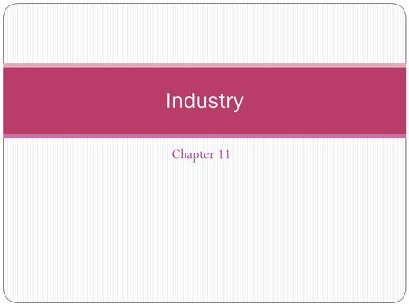 Industry Chapter 11.