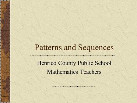 Patterns and Sequences