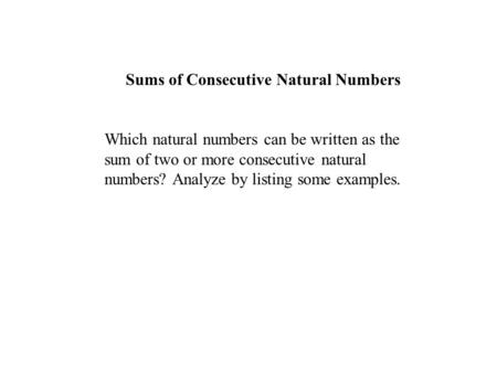 Sums of Consecutive Natural Numbers