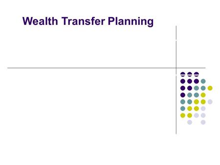 Linda Hayes, JD, LL.M. Wealth Transfer Planning. What We Will Cover Overview of Federal Transfer Tax System Significance of forms of Title Gifting Grantor.