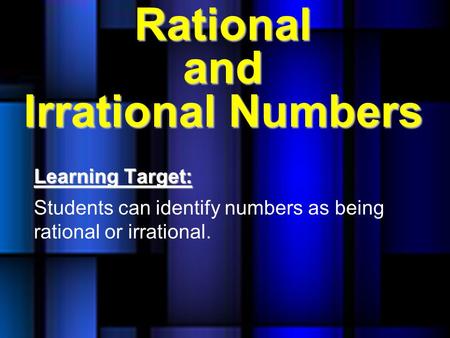 Rational and Irrational Numbers