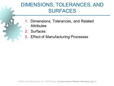 DIMENSIONS, TOLERANCES, AND SURFACES