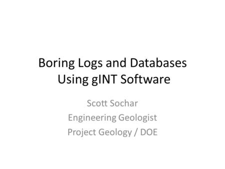 Boring Logs and Databases Using gINT Software