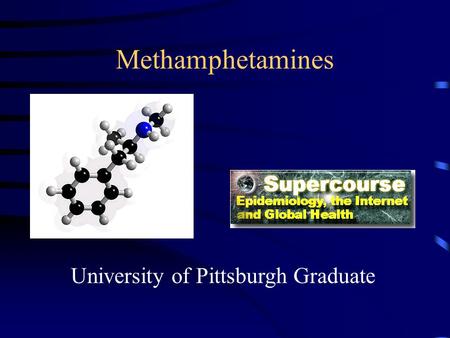 Methamphetamines University of Pittsburgh Graduate.