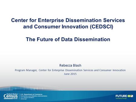 Center for Enterprise Dissemination Services