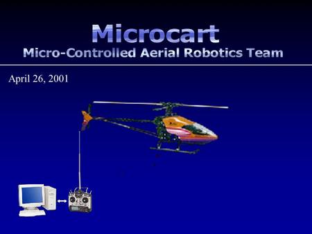 April 26, 2001. Team Information Designation Ongo-03 Members Advisors Dr. J. Lamont, Prof. R. Patterson, Dr. Rajagopalan, Dr. J. Basart ClientSpace Systems.