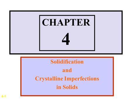 Solidification and Crystalline Imperfections in Solids