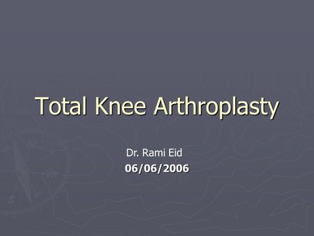 Total Knee Arthroplasty