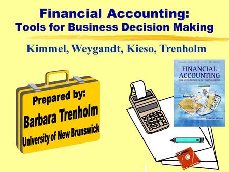 Financial Accounting: Tools for Business Decision Making