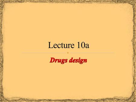 Drug development consideration Toxicity: “All substances are poisons; there is none that is not a poison. The right dose differentiates a poison and a.