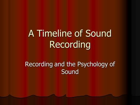 A Timeline of Sound Recording