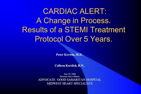 CARDIAC ALERT: A Change in Process