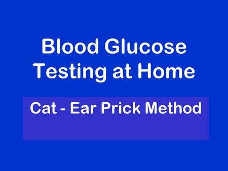 Blood Glucose Testing at Home