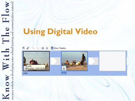 Using Digital Video. Contents 1.Why using videos 2.Analog vs digital 3.Transferring your videos to the computer 4.Editing your videos 5.Video file formats.