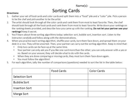 Name(s): _______________________ Sorting Cards Directions: 1.Gather your set of food cards and color cards and split them into a “food” pile and a “color”