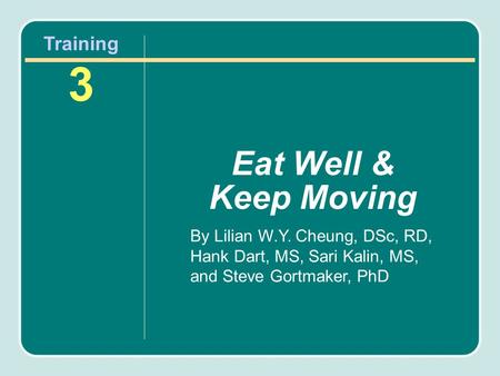 Eat Well & Keep Moving Training3