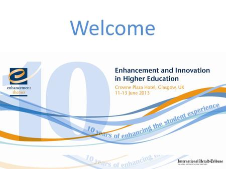 Welcome. Embedding quality at strategic, operational and governance levels - A case study Jon Alltree Director of Learning and Teaching