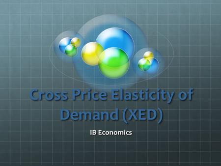 Cross Price Elasticity of Demand (XED)