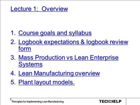 Course goals and syllabus Logbook expectations & logbook review form