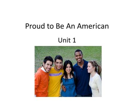 Proud to Be An American Unit 1.