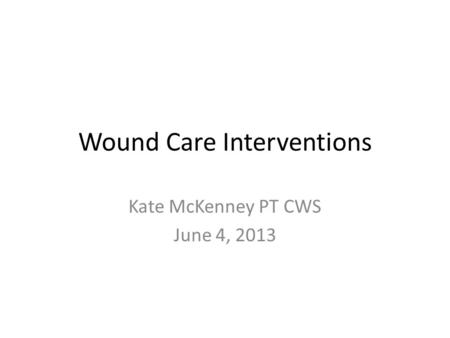 Wound Care Interventions