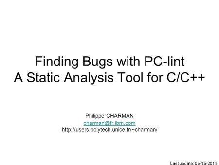 Finding Bugs with PC-lint A Static Analysis Tool for C/C++