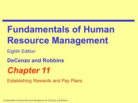 Fundamentals of Human Resource Management 8e, DeCenzo and Robbins