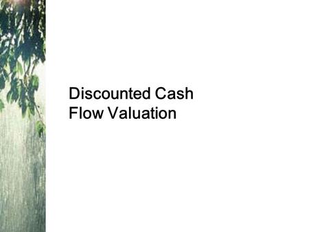 Multiple Cash Flows –Future Value Example