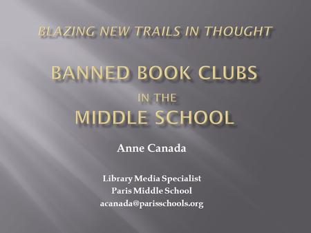 Anne Canada Library Media Specialist Paris Middle School