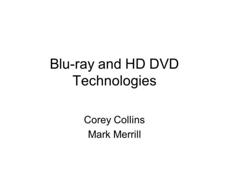 Blu-ray and HD DVD Technologies