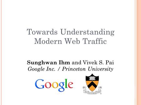 Towards Understanding Modern Web Traffic