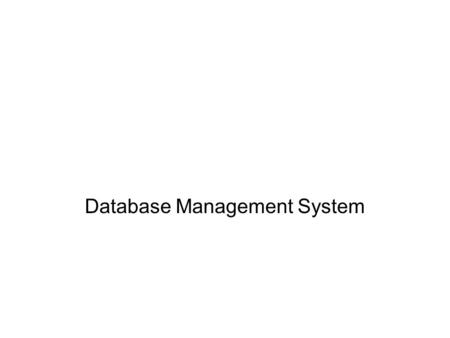 Database Management System