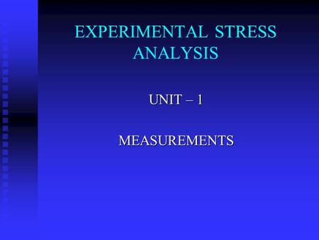 EXPERIMENTAL STRESS ANALYSIS