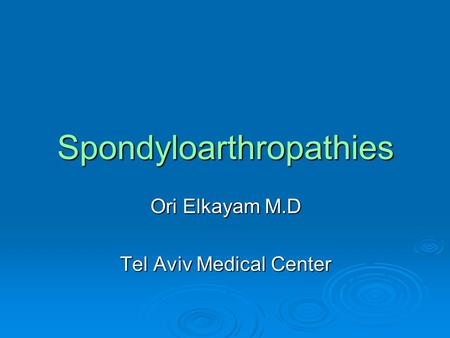 Spondyloarthropathies