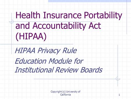 Health Insurance Portability and Accountability Act (HIPAA)