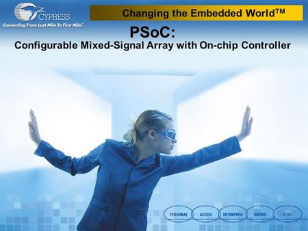 PSoC: Configurable Mixed-Signal Array with On-chip Controller