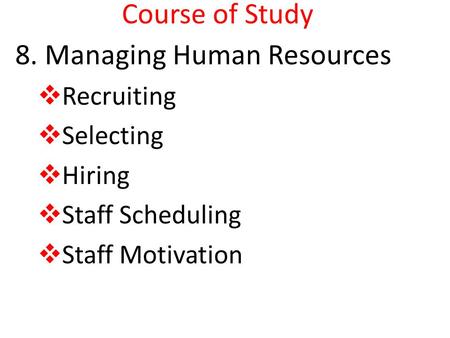 8. Managing Human Resources