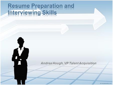 Resume Preparation and Interviewing Skills