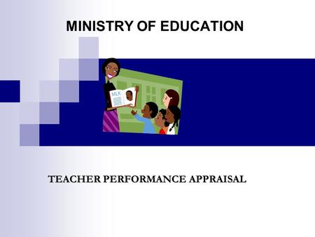 TEACHER PERFORMANCE APPRAISAL