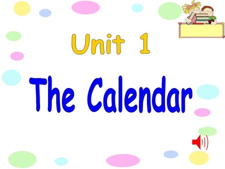 Book p.2 Thirty days have September, April, June and November. All the rest have thirty-one, Except February alone. Which has twenty-eights days clear,