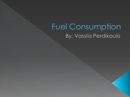  Petrol - “The first automotive combustion engines, so-called Otto engines, were developed in the last quarter of the 19th century in Germany.”  Diesel.