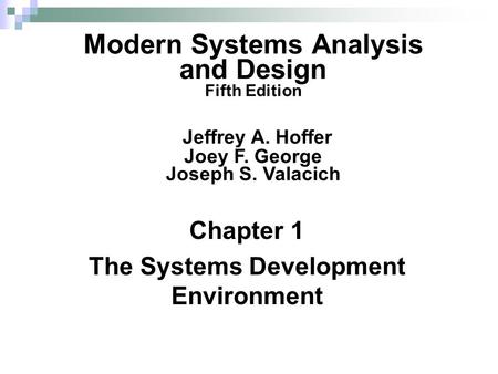 Chapter 1 The Systems Development Environment