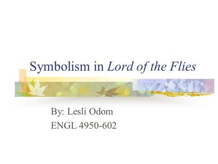 Symbolism in Lord of the Flies