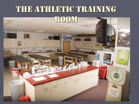 The Athletic Training Room. ► Multipurpose facility designed to accommodate a variety of athletic training needs ► Accessible to both male and female.