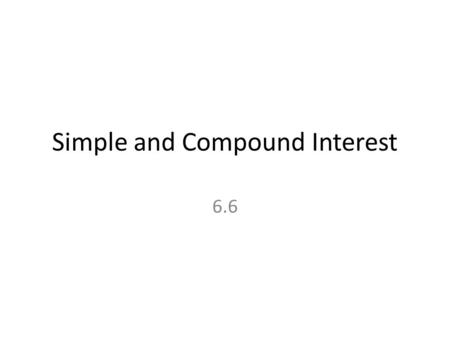 Simple and Compound Interest