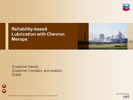 Reliability-based Lubrication with Chevron Meropa