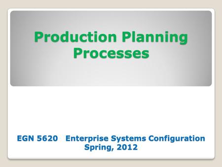 Production Planning Processes Theories & Concepts