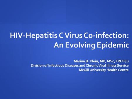 HIV-Hepatitis C Virus Co-infection: An Evolving Epidemic