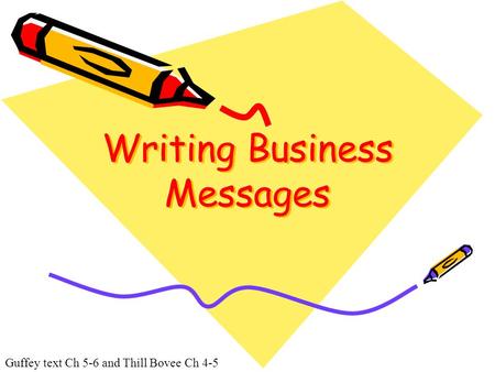 Writing Business Messages