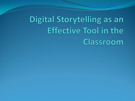 Trivia Questions The art of telling stories uses a variety of digital multimedia is known as a. PowerPoint b. Digital Storytelling c. Audacity d. None.